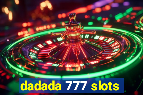 dadada 777 slots